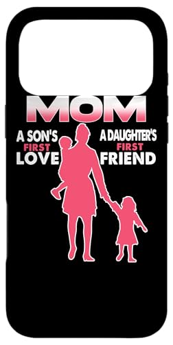 Mom A Sons First Love A Daughters First Friend Mothers Day �X�}�z�P�[�X iPhone 17 Pro Max �p