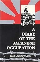 A diary of the Japanese occupation, December 7, 1941-May 7, 1945 9715060196 Book Cover