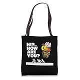 Funny Giant Bumblebee HoneyBee Greet Men How Are You Tote Bag