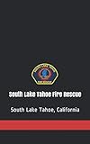 lake tahoe wetter november  South Lake Tahoe Fire Rescue Notebook, South Lake Tahoe California Fire Rescue Journal: 100 lined pages, softcover fire department notebook, ... Department Notebooks, Firefighter Journals)