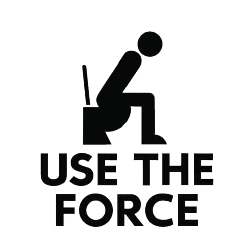 Funny 5 Inch Toilet Sticker - “Use The Force” Bathroom Vinyl Decal - Hilarious Gag Gift for Star Lovers, Prank Humor for Toilet Wall, Lid, or Door - Waterproof & Easy to Apply