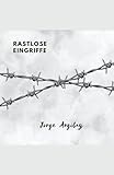 Rastlose Eingriffe - Jorge Argibay 