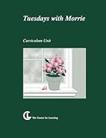 Tuesdays with Morrie: curriculum unit 1560778520 Book Cover