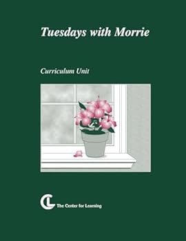 Tuesdays with Morrie: curriculum unit