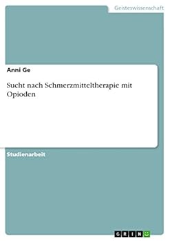Paperback Sucht nach Schmerzmitteltherapie mit Opioden [German] Book