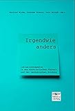 irgendwie anders grundschule  Irgendwie anders: Inklusionsaspekte in den künstlerischen Fächern und der ästhetischen Bildung: Inklusionsaspekte in den künstlerischen Fächern und der ästhetischen Bildung - Erweiterte auflage