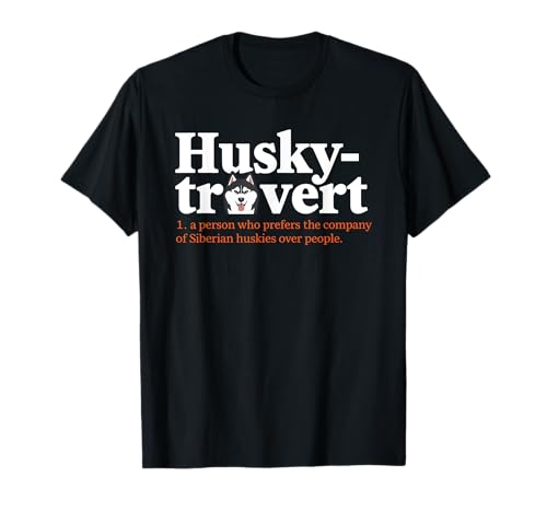 Husky-trovert Husky Siberiano Humor Definición Introvertido Camiseta