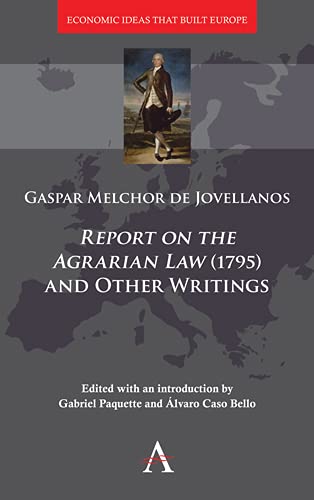 'Report on the Agrarian Law' (1795) and Other Writings (Economic Ideas that Built Europe Book 1)