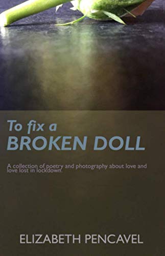 Livre To fix a BROKEN DOLL poèmes romantiques pour vos soirées de lecture au calme