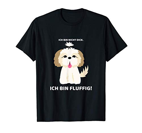 Ich bin nicht dick. Ich bin fluffig Hund T-Shirt