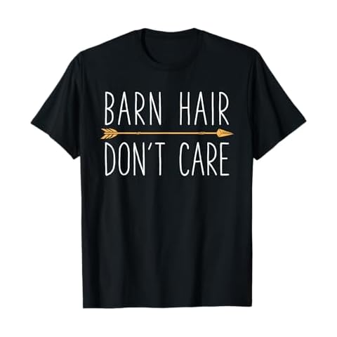 Horse Barn Hair Don't Care Girls Women Farm Horseback Riding T-Shirt Cover
