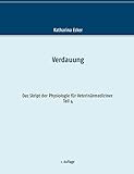 Verdauung (Das Skript der Physiologie für Veterinärmediziner)