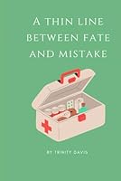 A Thin line between fate and mistake B0F5PXHNH1 Book Cover