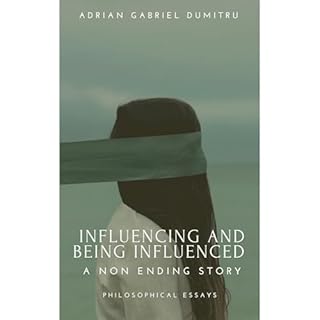 Influencing and being influenced Audiolibro Por Adrian Gabriel Dumitru arte de portada