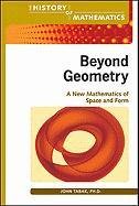 Preisvergleich Produktbild Tabak, J: Beyond Geometry (The History of Mathematics)