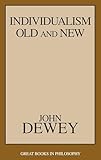 Individualism Old and New (Great Books in Philosophy)