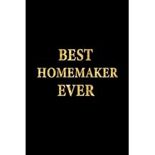 Best Homemaker Ever Lined Notebook, Gold Letters Cover, Diary, Journal, 6 x 9 in., 110 Lined Pages