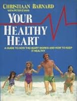 Your Healthy Heart: A Guide To How The Heart Works And How To Keep It Healthy 0356105245 Book Cover