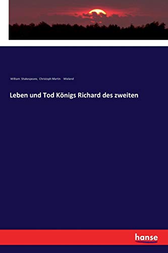 Leben und Tod Königs Richard des zweiten (German Edition)