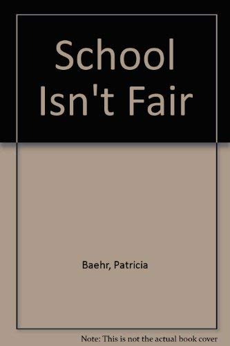 School Isn't  Fair
