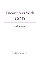 Encounters with GOD and Angels 0991773012 Book Cover