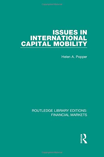 Issues in International Capital Mobility (Routledge Library Editions: Financial Markets Book 13)