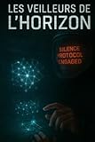Les Veilleurs de l’Horizon: A Bilingual French-English Story (B1-B2) — A Sci-Fi Thriller of AI, Conspiracy, and First Contact (French Edition)
