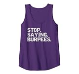 Funny Exercise Saying Workout Gear Stop. Saying. Burpees. Tank Top