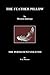 The Feather Pillow and the Permanent Stiletto