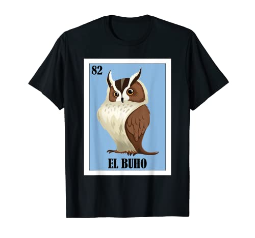 Funny Mexican Design for Owl Lovers - El Buho Maglietta