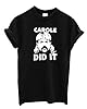 PAPER PLANE LONDON Carole Did It T-Shirt Funny Joe Exotic The Tiger King Cat Rescue Show Top (Black, Large) #1