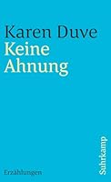 Keine Ahnung. Erzählungen 3518395351 Book Cover