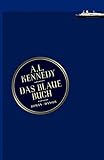 Das blaue Buch: Roman - A. L. Kennedy