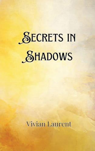 Secrets in Shadows 9916903190 Book Cover