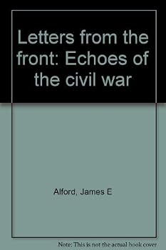 Hardcover Letters from the front: Echoes of the civil war Book