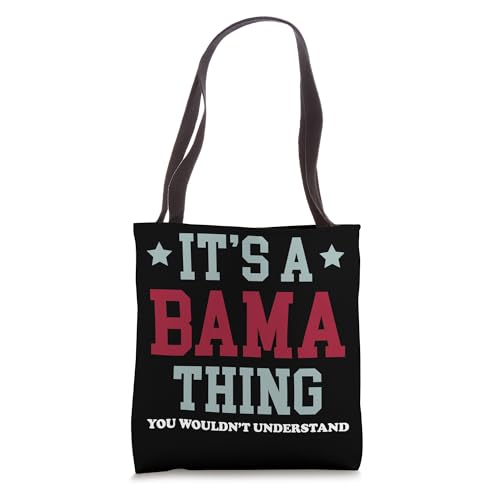 It's A Bama Thing You Wouldn't Understand Minimalist Tote Bag