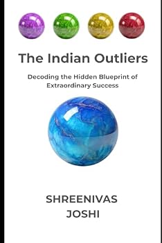 Paperback The Indian Outliers: Decoding the Hidden Blueprint of Extraordinary Success Book