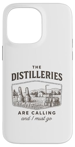 The Distilleries Are Calling and I Must Go (ECXL[) X}zP[X iPhone 14 Pro Max p