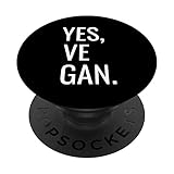 Yes Ve Gan - Vegan Slogan. Yes We Can - Vegan Animal Lover Bienestar Animal PopSockets PopGrip Intercambiable