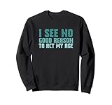 I See No Good Reason To Act My Age Gift