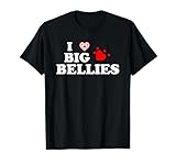 I Love Big Bellies Funny for Men Women T-Shirt, Men, Black, Large