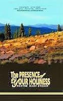 The Presence of Your Holiness 0615320201 Book Cover