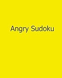 Angry Sudoku: Easy to Read, Large Grid Sudoku Puzzles