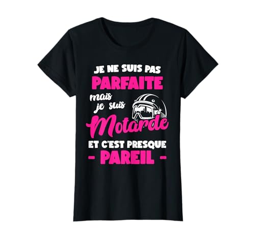 Je Suis Motarde et C'est casi Pareil, moto, motarde. Camiseta