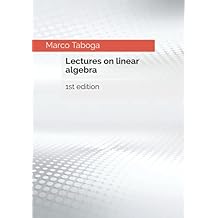 Lectures on linear algebra