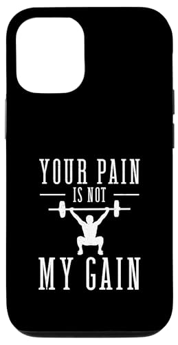 Your Pain Is Not My Gain Funny Health Goals �t�B�b�g�l�X�R�[�` �X�}�z�P�[�X iPhone 12/12 Pro �p