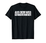 Aus Dem Weg Geringverdiener T-Shirt