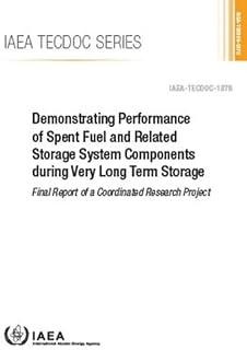 Demonstrating Performance of Spent Fuel and Related Storage System Components during Very Long Term Storage
