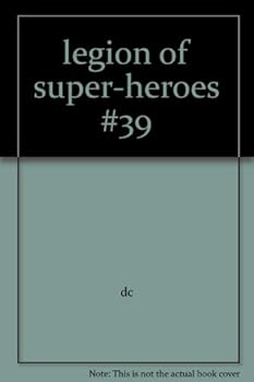 Legion of Super-Heroes (1984 series) #39 - Book  of the Legion of Super-Heroes 2005 Single Issues