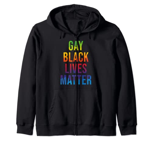 Gay LGBT Lesbian Black Lives Matter BLM Anti Racism Racist Zip Hoodie